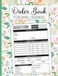 Order Book for Small Business: make it easier to keep track of your orders and keep them all in one place, Sales Order Log Book