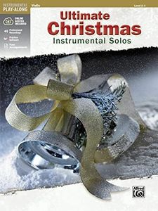 Ultimate Christmas Instrumental Solos: Violin, Levels 2-3