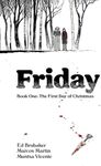 Friday, Book One: The First Day of 