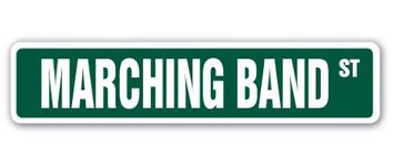 Marching Band Street Sign high School Football Military Cheerleader | Indoor/Outdoor | 24" Wide Plastic Sign