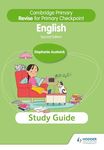 Cambridge Primary Revise for Primary Checkpoint English Study Guide 2nd edition: Hodder Education Group (Cambridge Primary English)