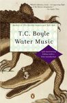 Water Music (The Penguin contemporary American fiction series)