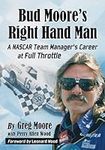 Bud Moore's Right Hand Man: A NASCA