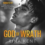 God of Wrath: A Dark Enemies to Lovers Romance (Legacy of Gods, Book 3)