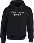 Hippowarehouse Best Mum Ever Unisex Hoodie Hooded top (Specific Size Guide in Description) Black