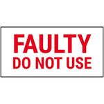 V Safety Faulty Do Not use Sticker - 51 x 25 mm (Roll of 250) Safety Sign