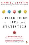 A Field Guide to Lies and Statistics