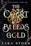 The Court that Bleeds Gold: A Dark 
