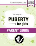 Hey, Let's Talk- Puberty for Girls, Parent Guide (Hey, Let's Talk- Puberty Workbook for Girls)