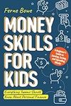 Money Skills for Kids: A Beginner’s