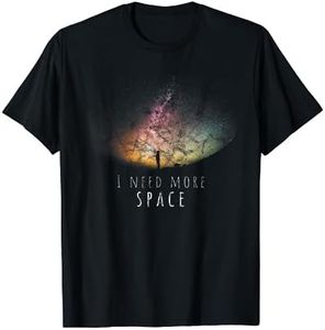 I Need Space Cielo nocturno diseño astronomía y universo Camiseta
