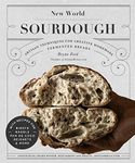 New World Sourdough: Artisan Techni