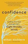 Confidence: Holding Your Seat Through Life's Eight Worldly Winds