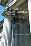 Louisville Architectural Tours: 19th Century Gems