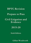 BPTC Revision Prepare to Pass Civil Litigation and Evidence 2019-20 Sixth Edition