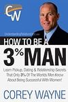 How to Be a 3% Man, Winning the Hea