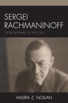 Sergei Rachmaninoff: Cross Rhythms 