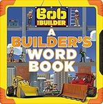 Bob the Builder: A Builder's Word B