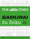 The Times Samurai Su Doku 13: 100 extreme puzzles for the fearless Su Doku warrior (The Times Su Doku)