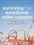 Surviving the Emotional Roller Coaster: DBT Skills to Help Teens Manage Emotions