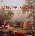 Mendelssohn: Complete String Quartets, Quintets, Sextet, Octet