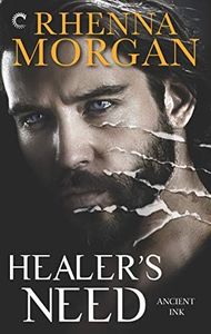 Healer's Need (Ancient Ink Book 2)