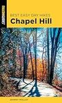 Best Easy Day Hikes Chapel Hill, Second Edition