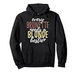 Every Brunette Needs A Blonde Besti