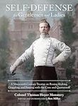 Self-Defense for Gentlemen and Ladies: A Nineteenth-Century Treatise on Boxing, Kicking, Grappling, and Fencing with the Cane and Quarterstaff