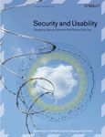 Security and Usability: Designing Secure Systems That People Can Use