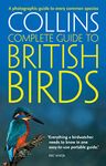 British Birds: A photographic guide to every common species (Collins Complete Guide)