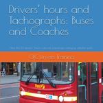 Drivers’ hours and tachographs: buses and coaches: How the EU drivers' hours rules for passenger carrying vehicles work.