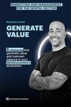 Generate Value: 5 elements that generate value and keep balance in your dental practice ecosystem