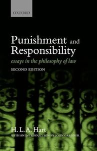 Punishment and Responsibility: Essays in the Philosophy of Law