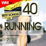 40 Best Songs For Running 2021 Edition (Unmixed Compilation for Fitness & Workout 150 - 200 Bpm)