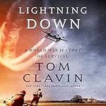Lightning Down: A World War II Stor