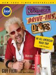 Diners, Drive-ins and Dives: An All-American Road Trip . . . with Recipes! (Diners, Drive-ins, and Dives Book 1)