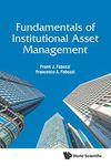 Fundamentals Of Institutional Asset Management (Volume 0)