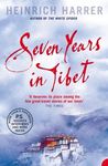 Seven Years in Tibet: The gripping travel memoir of resilience and Himalayan adventure