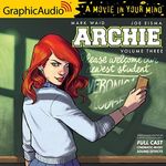 Archie: Volume 3 [Dramatized Adaptation]: Archie Comics