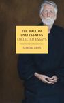 The Hall Of Uselessness: Collected Essays (New York Review Books Classics)