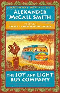 The Joy and Light Bus Company: No. 1 Ladies' Detective Agency (22) (No. 1 Ladies' Detective Agency Series)