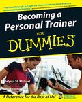 Becoming a Personal Trainer For Dummies (For Dummies Series)