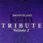 Smooth Jazz Tribute to Kem, Vol. 2