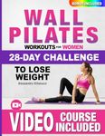 Wall Pilates Workouts for Women: Th