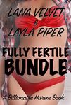 Fully Fertile Bundle: Billionaire Harem