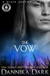 The Vow (Black Arrowhead Series Book 1)