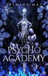 Psycho Academy : Enemies to Lovers Romance (Cruel Shifterverse Book 4)