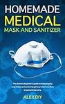 Homemade Medical Mask and Sanitizer