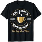 Bill and Bob's Coffee Shop AA Recovery Gift T-Shirt